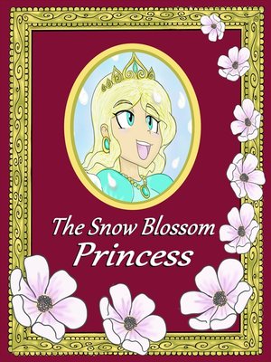 cover image of The Snow Blossom Princess